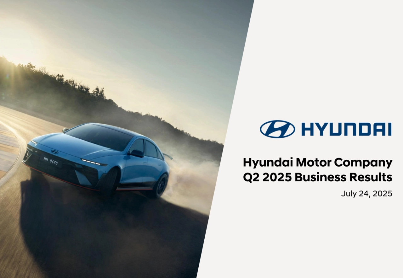 July 24, 2025
Hyundai Motor Company
Q2 2025 Business Results