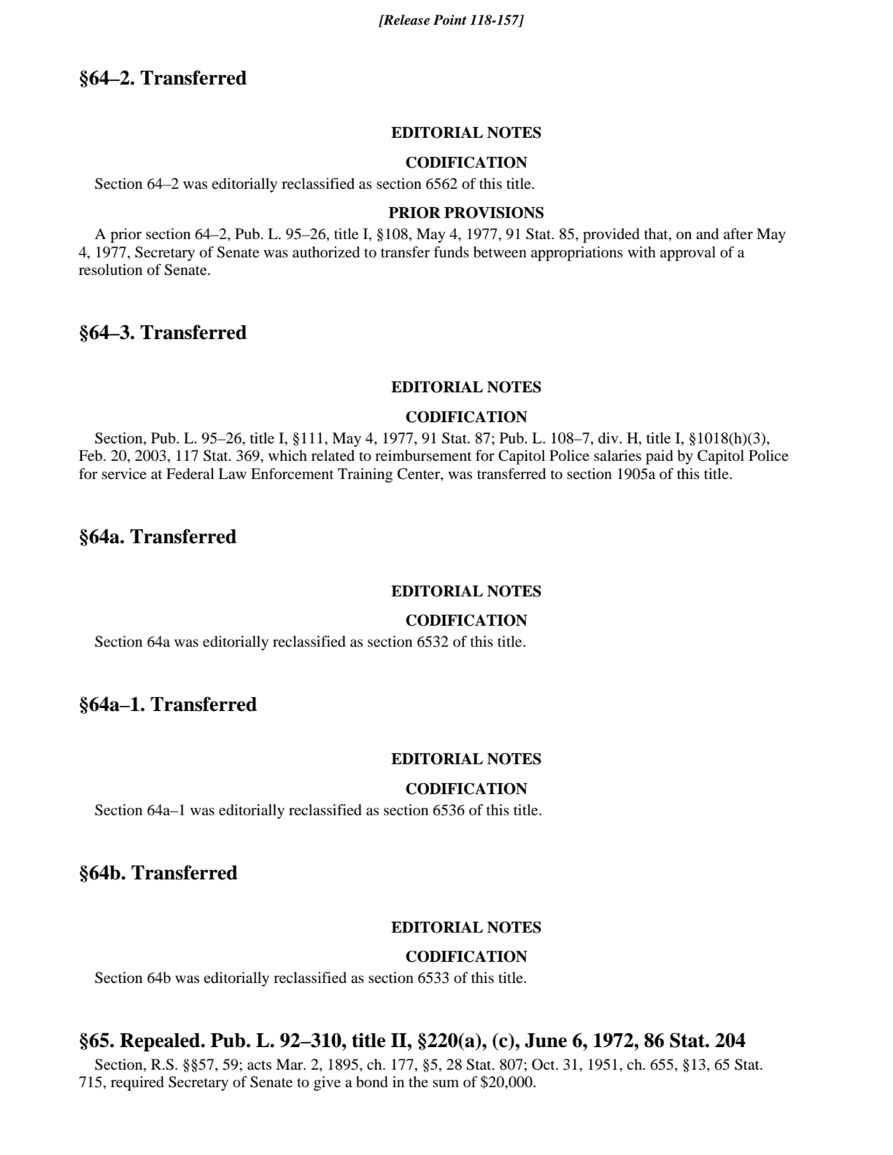 §64–2. Transferred
EDITORIAL NOTES
CODIFICATION
Section 64–2 was editorially reclassified as sec…