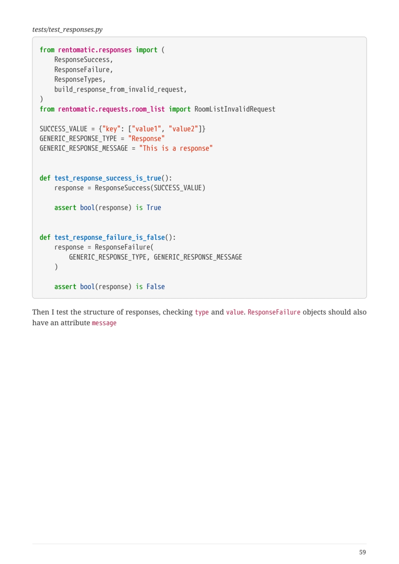 tests/test_responses.py
from rentomatic.responses import (
  ResponseSuccess,
  ResponseFailure,…
