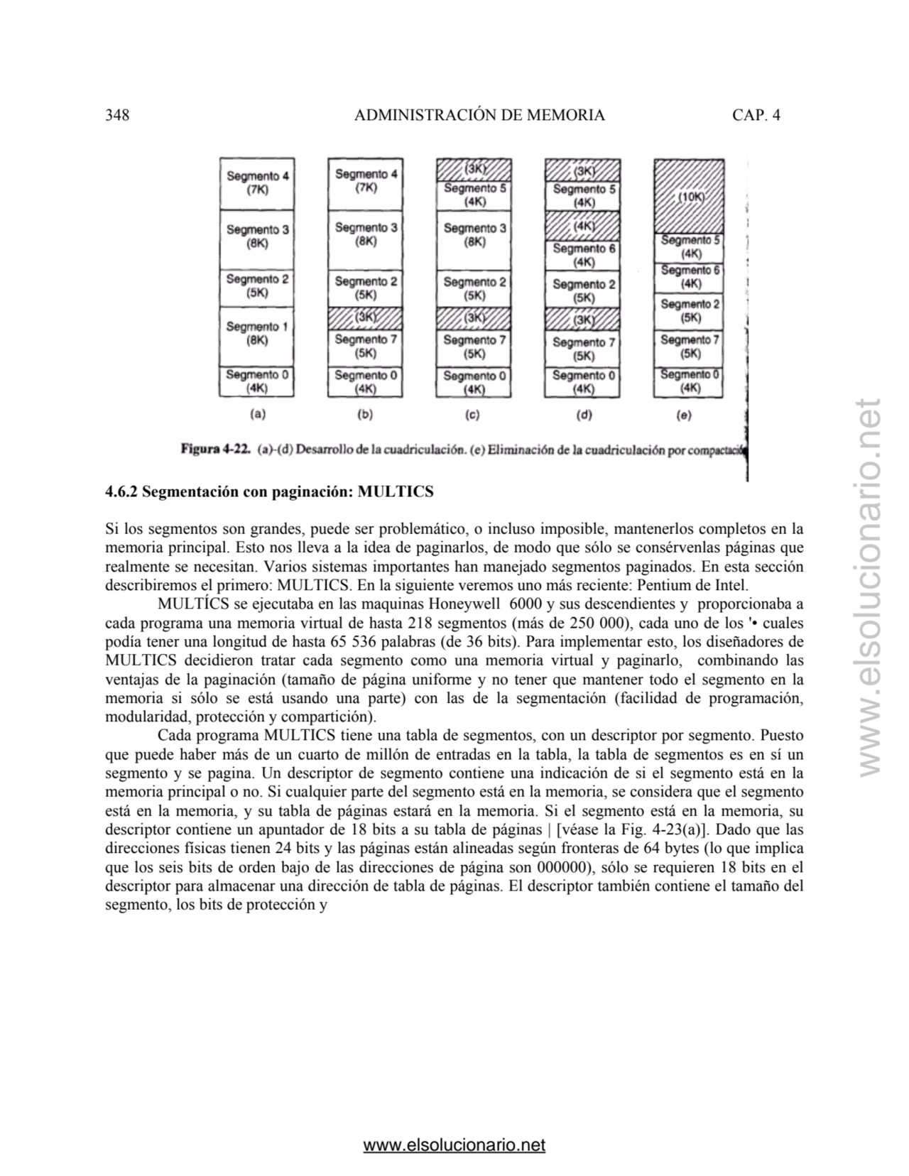 348 ADMINISTRACIÓN DE MEMORIA CAP. 4 
4.6.2 Segmentación con paginación: MULTICS 
Si los segmento…