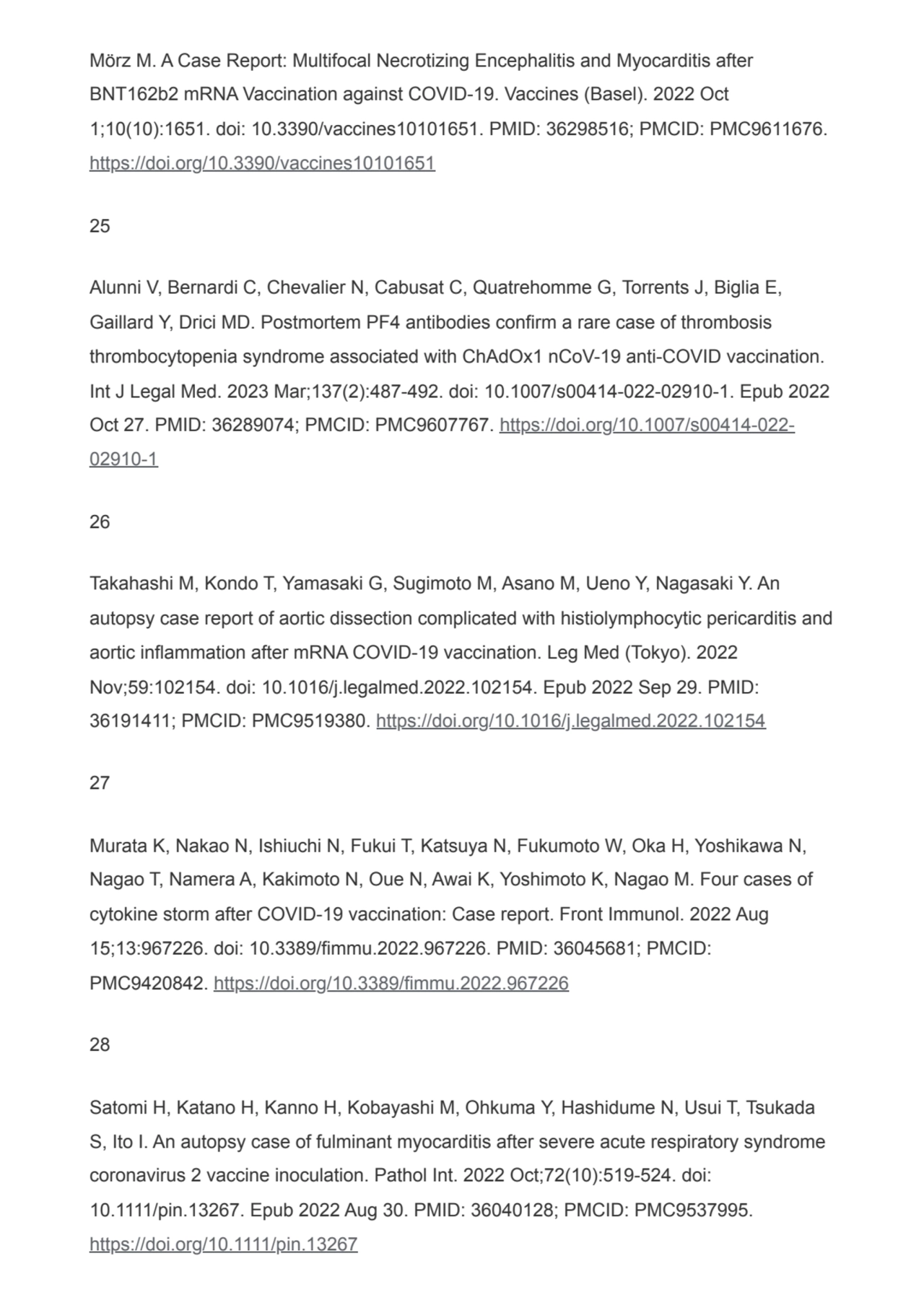 Mörz M. A Case Report: Multifocal Necrotizing Encephalitis and Myocarditis after
BNT162b2 mRNA Vac…