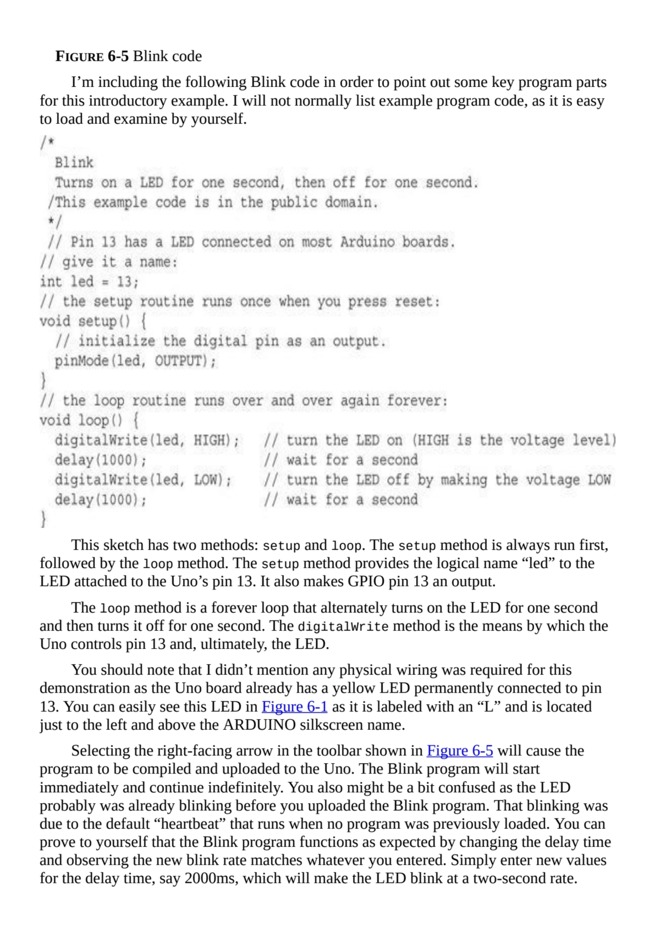 FIGURE 6-5 Blink code
I’m including the following Blink code in order to point out some key progra…