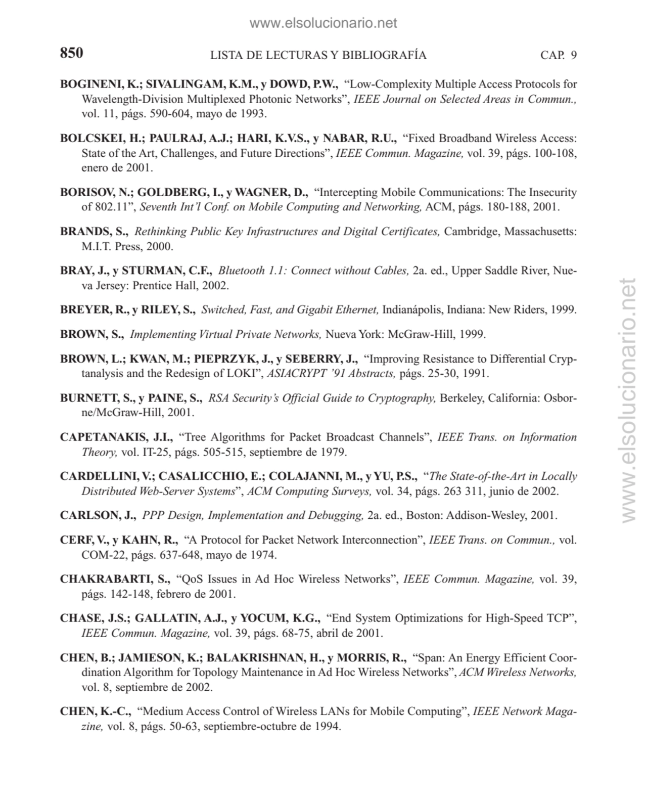 LISTA DE LECTURAS Y BIBLIOGRAFÍA
BOGINENI, K.; SIVALINGAM, K.M., y DOWD, P.W., “Low-Complexity Mul…
