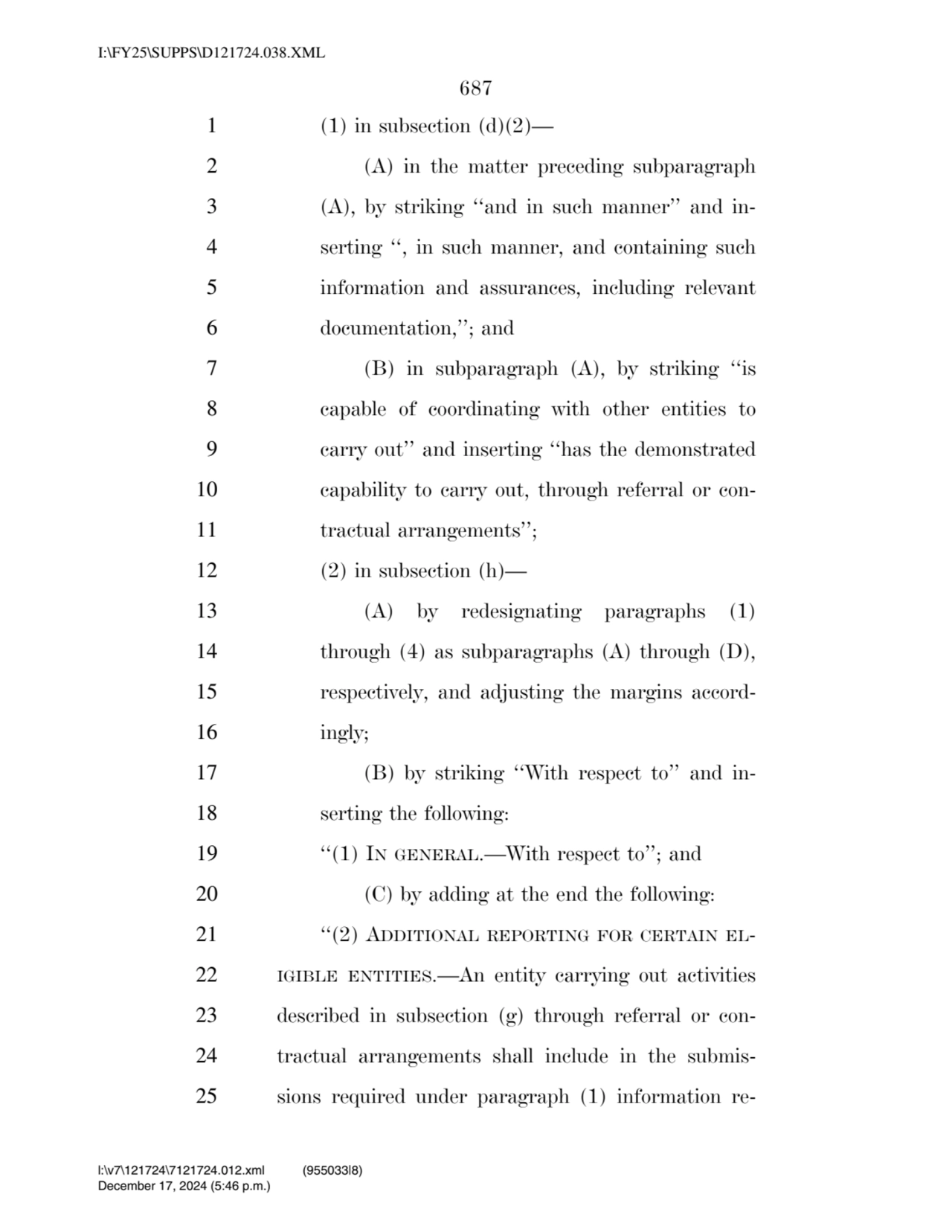 687 
1 (1) in subsection (d)(2)— 
2 (A) in the matter preceding subparagraph 
3 (A), by striking…