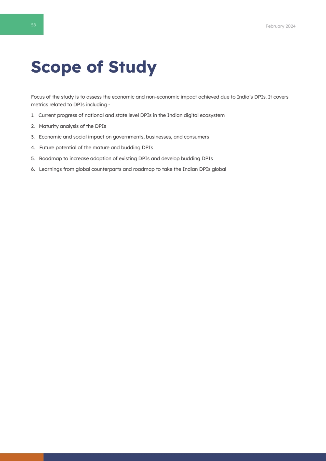 58 February 2024
Scope of Study
Focus of the study is to assess the economic and non-economic imp…