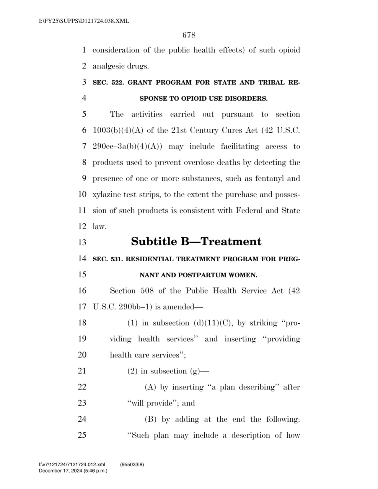 678 
1 consideration of the public health effects) of such opioid 
2 analgesic drugs. 
3 SEC. 52…