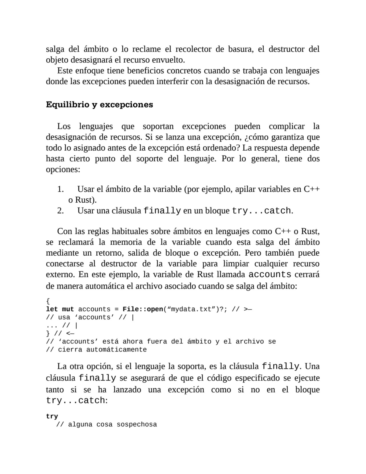 salga del ámbito o lo reclame el recolector de basura, el destructor del
objeto desasignará el rec…