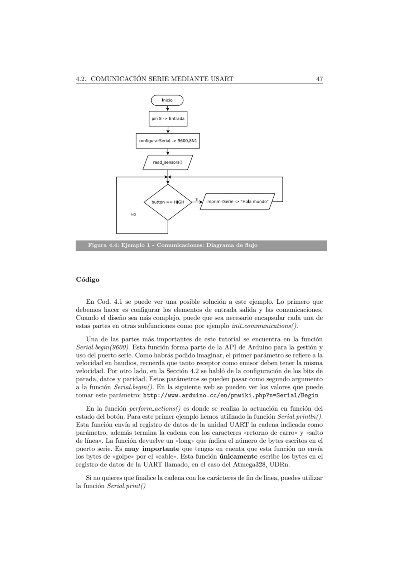 4.2. COMUNICACION SERIE MEDIANTE USART 47 ´
Figura 4.4: Ejemplo 1 - Comunicaciones: Diagrama de fl…