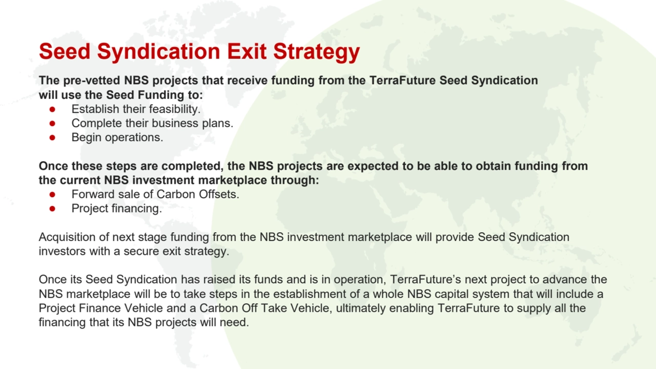 Seed Syndication Exit Strategy
The pre-vetted NBS projects that receive funding from the TerraFutu…