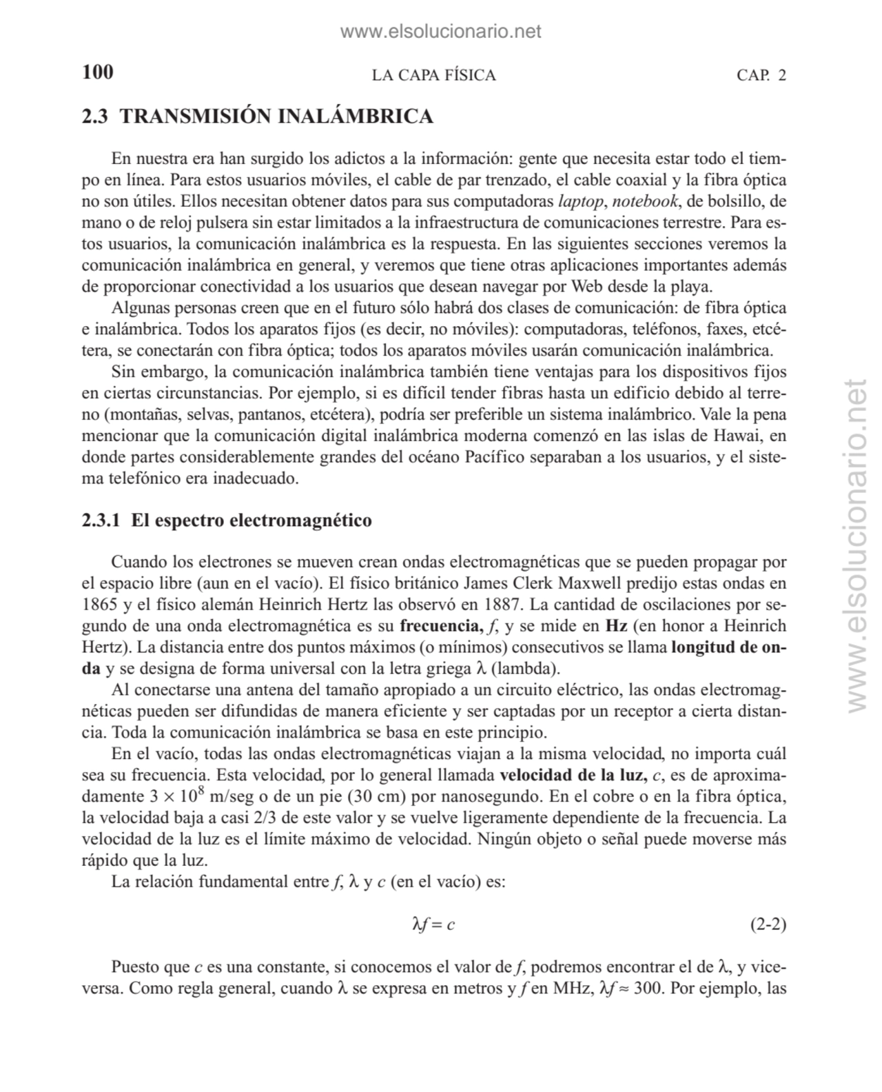 2.3 TRANSMISIÓN INALÁMBRICA
En nuestra era han surgido los adictos a la información: gente que nec…