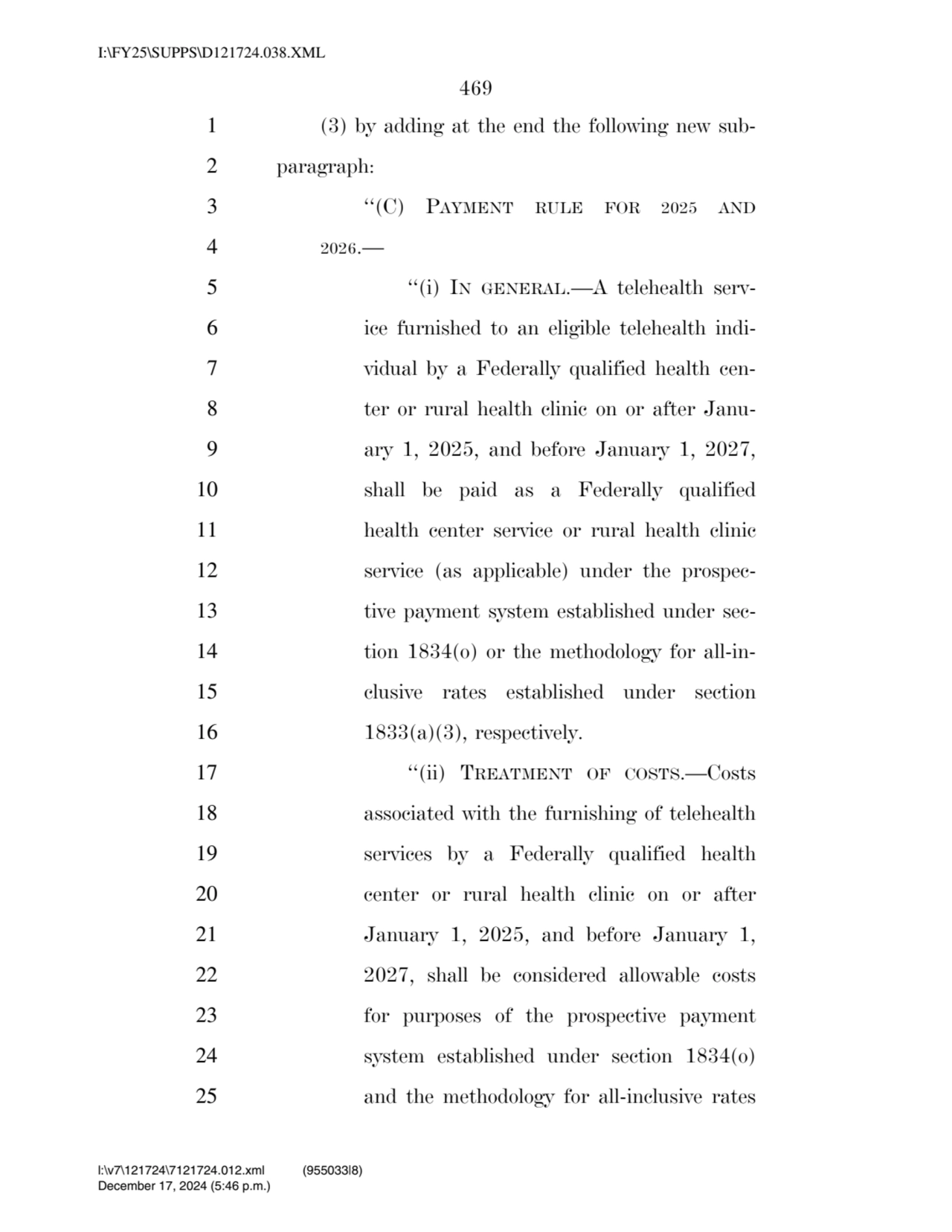 469 
1 (3) by adding at the end the following new sub2 paragraph: 
3 ‘‘(C) PAYMENT RULE FOR 2025…