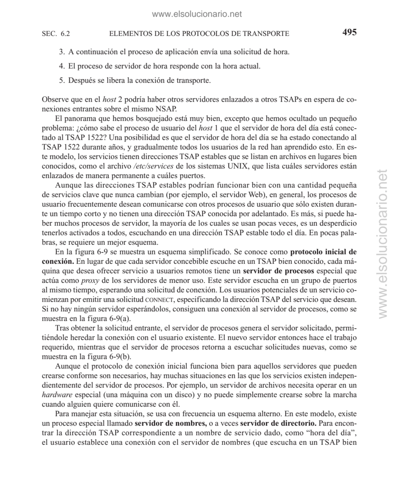 ELEMENTOS DE LOS PROTOCOLOS DE TRANSPORTE
3. A continuación el proceso de aplicación envía una sol…