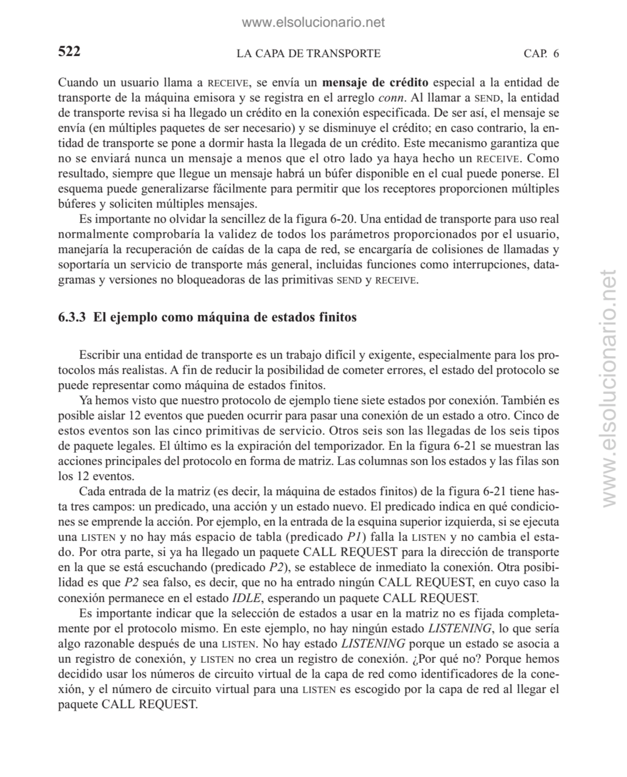 LA CAPA DE TRANSPORTE
Cuando un usuario llama a RECEIVE, se envía un mensaje de crédito especial a…