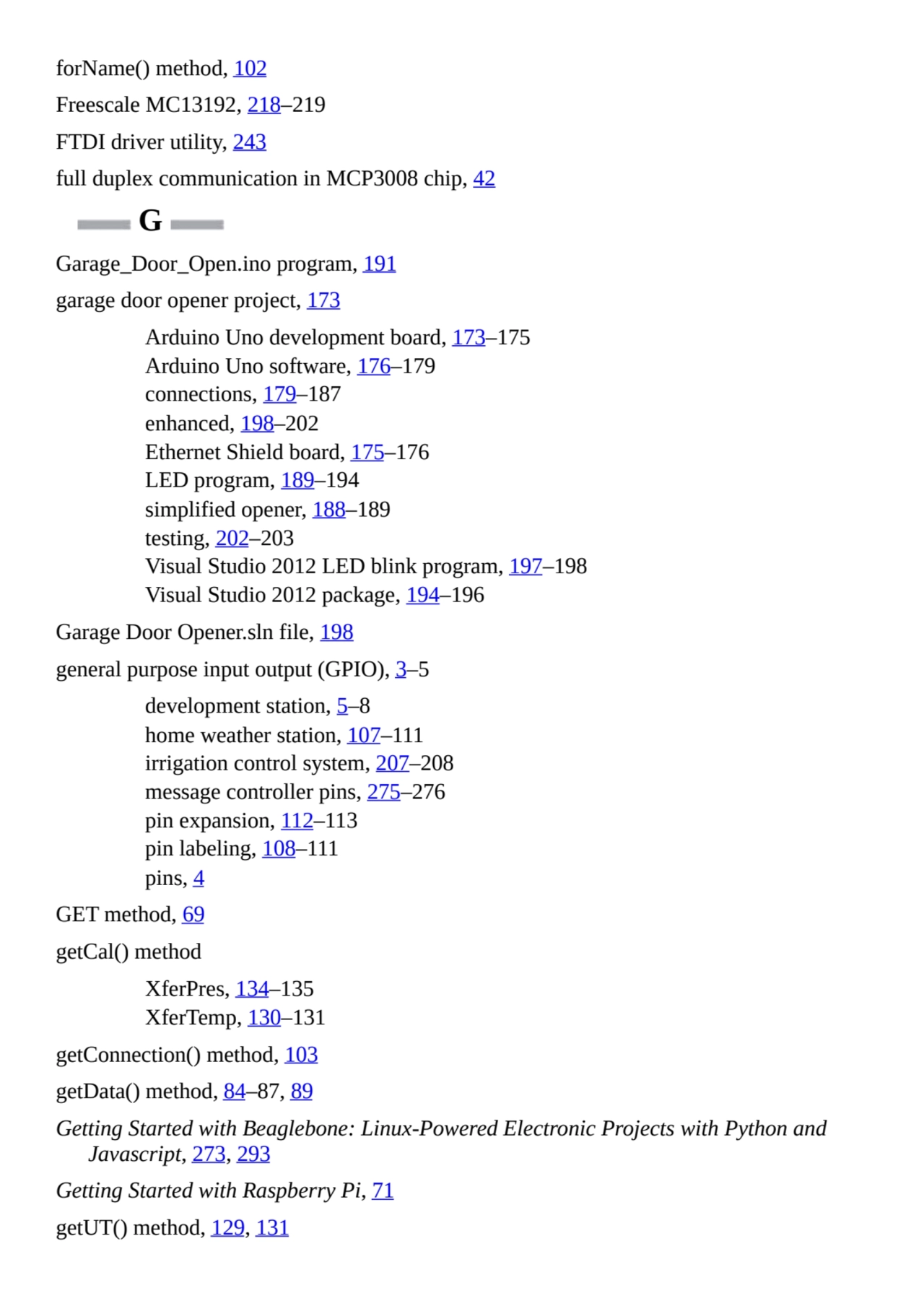 forName() method, 102
Freescale MC13192, 218–219
FTDI driver utility, 243
full duplex communicat…