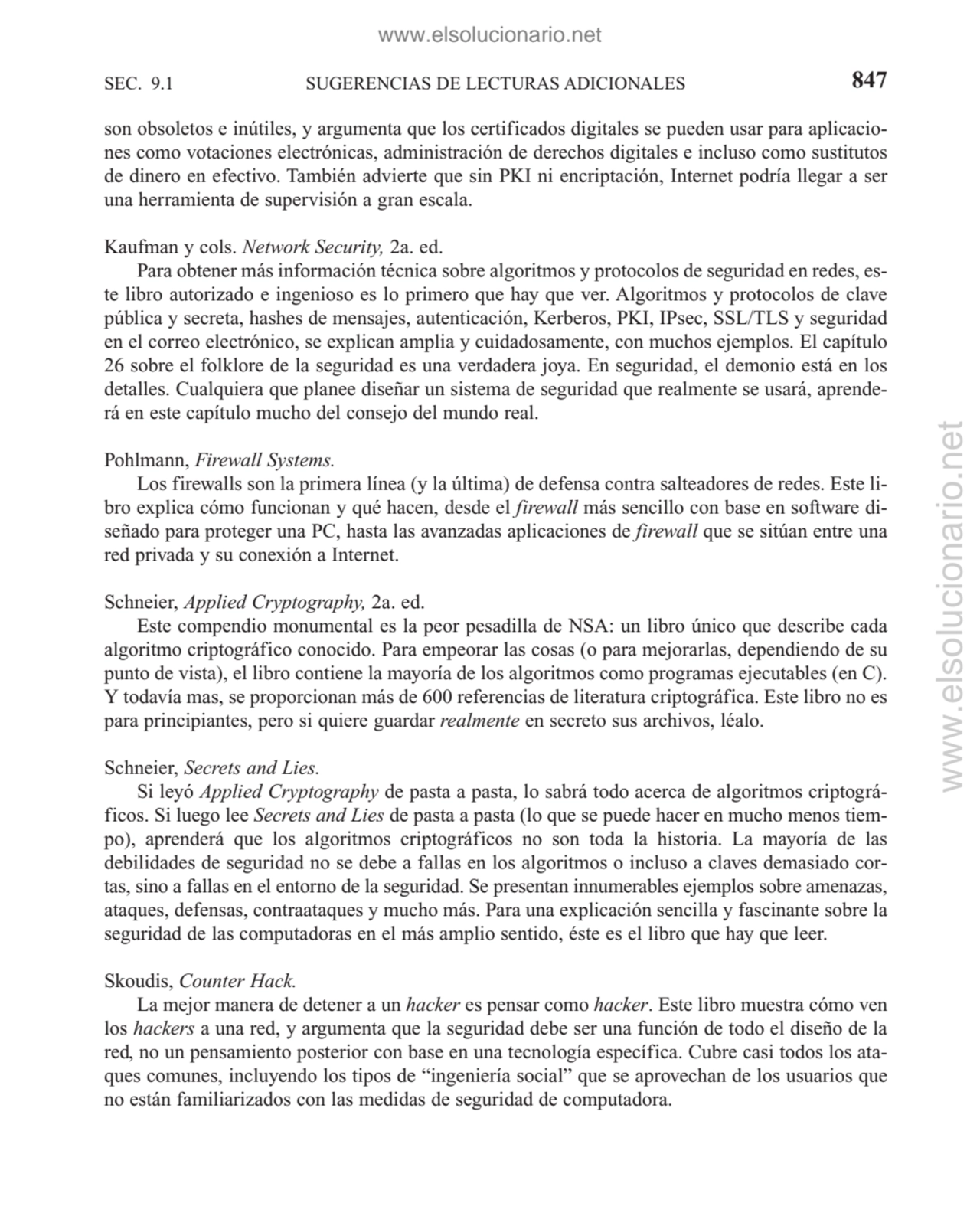 SEC. 9.1 SUGERENCIAS DE LECTURAS ADICIONALES 847
son obsoletos e inútiles, y argumenta que los cer…